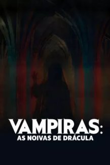 Vampiras - As Noivas de Drácula