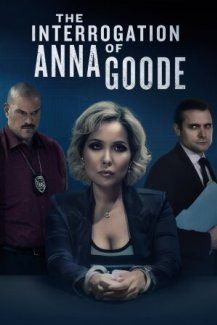 The Interrogation of Anna Goode